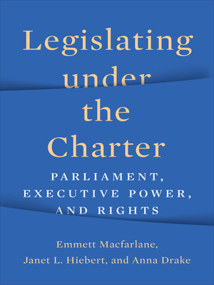 cover image of Legislating under the Charter